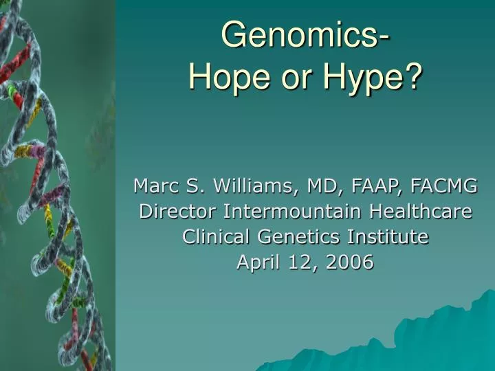 genomics hope or hype