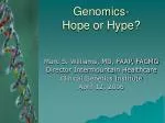 Genomics- Hope or Hype?
