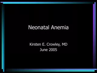 Neonatal Anemia