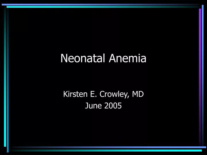 neonatal anemia