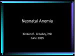Neonatal Anemia - slide 1