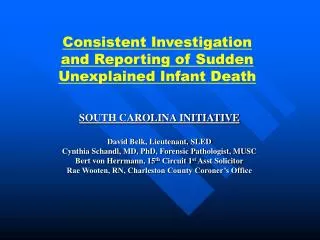 Consistent Investigation and Reporting of Sudden Unexplained Infant Death