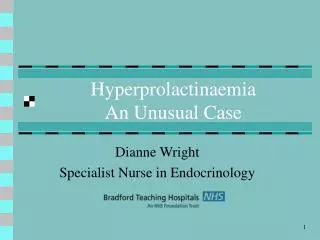 Hyperprolactinaemia An Unusual Case