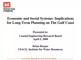 Economic and Social Systems: Implications for Long-Term Planning on The Gulf Coast