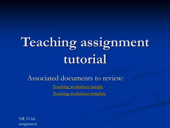 teaching assignment tutorial