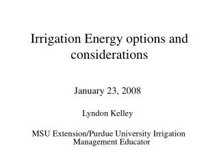 Irrigation Energy options and considerations