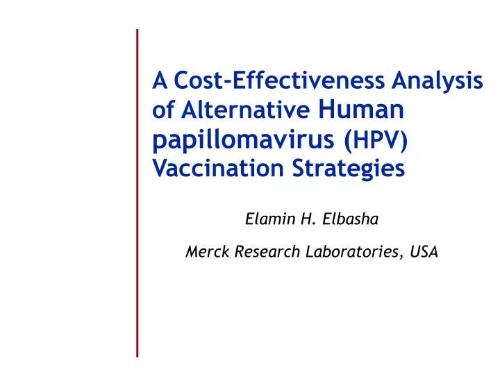 a cost effectiveness analysis of alternative human papillomavirus hpv vaccination strategies