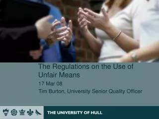 The Regulations on the Use of Unfair Means