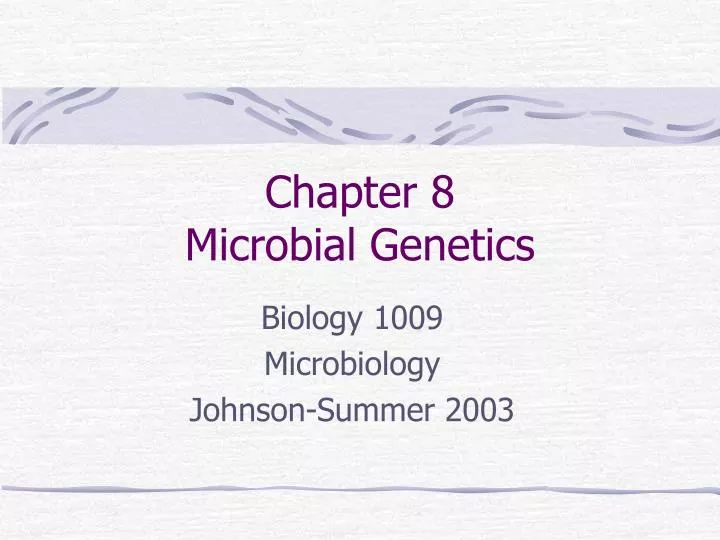 chapter 8 microbial genetics