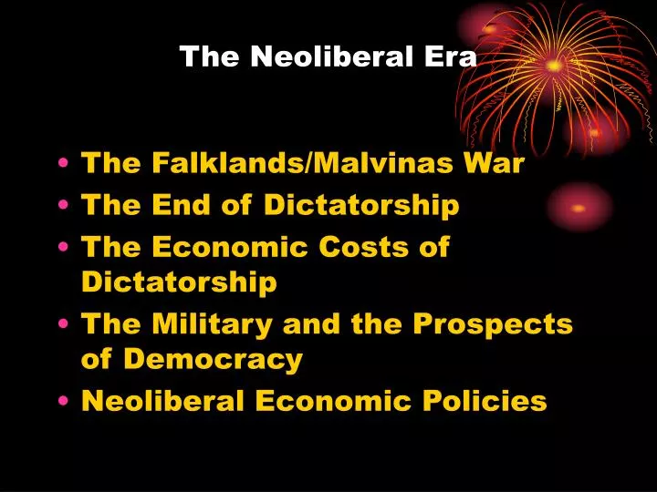 the neoliberal era
