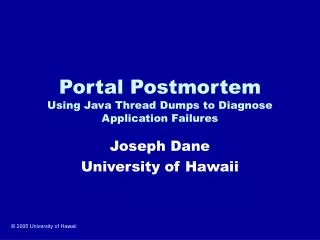 Portal Postmortem Using Java Thread Dumps to Diagnose Application Failures