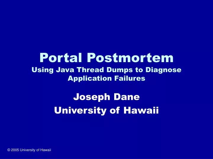 portal postmortem using java thread dumps to diagnose application failures