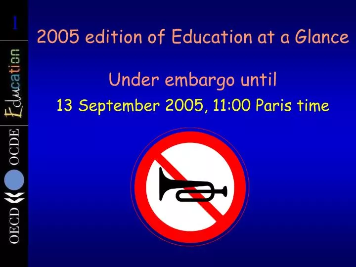 2005 edition of education at a glance under embargo until