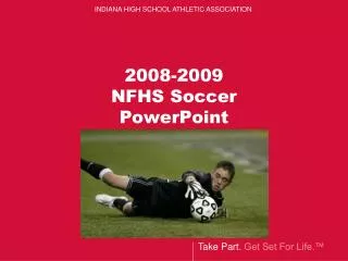 2008-2009 NFHS Soccer PowerPoint