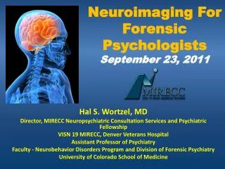 Neuroimaging For Forensic Psychologists September 23, 2011