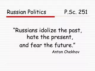 Russian Politics P.Sc. 251