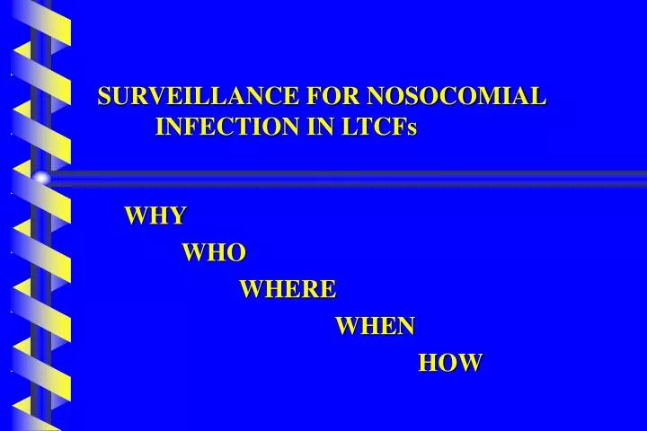 surveillance for nosocomial infection in ltcfs