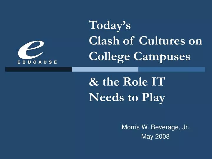 today s clash of cultures on college campuses the role it needs to play
