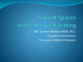Sacred Spaces in the Hospital Setting