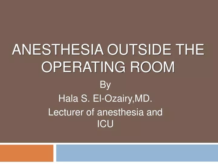 anesthesia outside the operating room