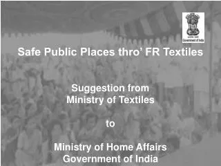 Safe Public Places thro’ FR Textiles