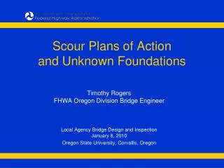 Scour Plans of Action and Unknown Foundations