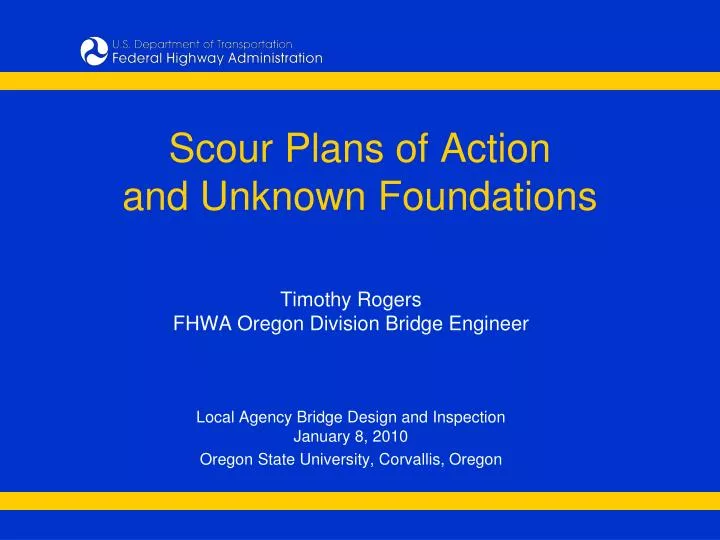 scour plans of action and unknown foundations