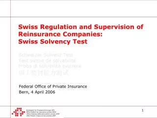Swiss Regulation and Supervision of Reinsurance Companies: Swiss Solvency Test