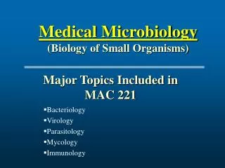 Medical Microbiology (Biology of Small Organisms)