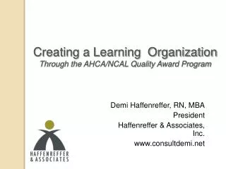 Creating a Learning Organization Through the AHCA/NCAL Quality Award Program