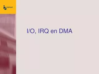 i o irq en dma