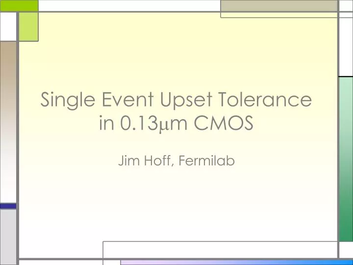 single event upset tolerance in 0 13 m m cmos