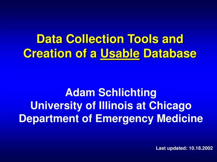 data collection tools and creation of a usable database