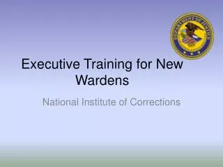 Executive Training for New Wardens