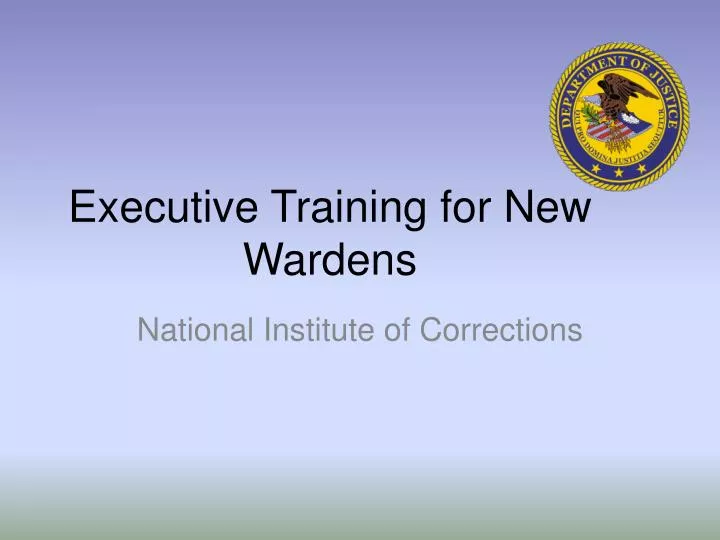 executive training for new wardens