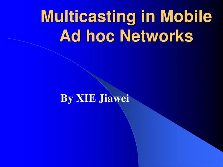 multicasting in mobile ad hoc networks
