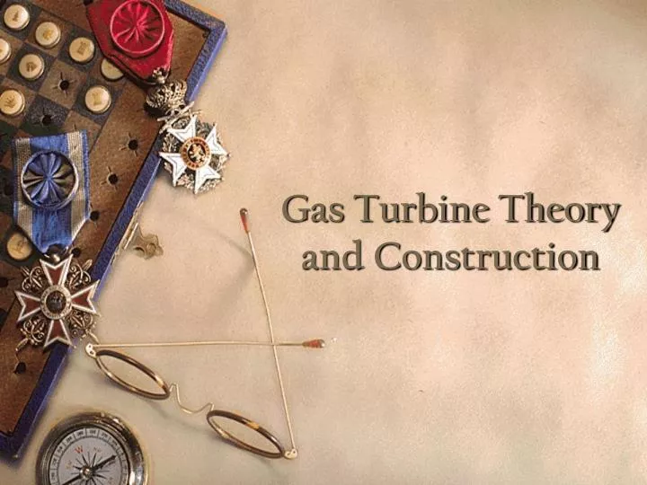 gas turbine theory and construction