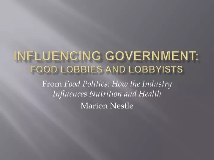 influencing government food lobbies and lobbyists