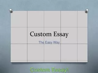 Custom Essay