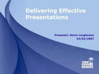 Delivering Effective Presentations