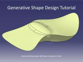 Generative Shape Design Tutorial
