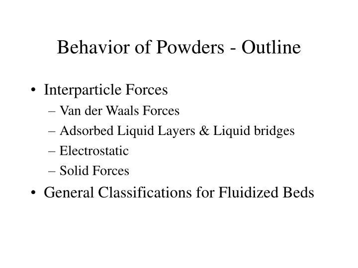behavior of powders outline