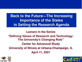 Back to the Future—The Increasing Importance of the States in Setting the Research Agenda