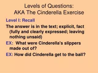 Levels of Questions: AKA The Cinderella Exercise