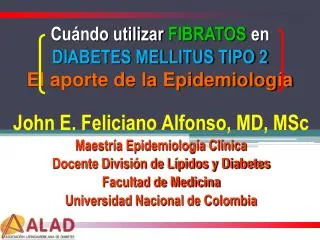 Cuándo utilizar FIBRATOS en DIABETES MELLITUS TIPO 2 El aporte de la Epidemiología