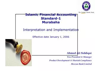 Islamic Financial Accounting Standard-1 Murabaha Interpretation and Implementation Effective date January 1, 2006