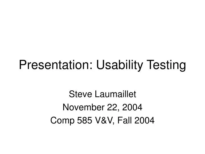 presentation usability testing