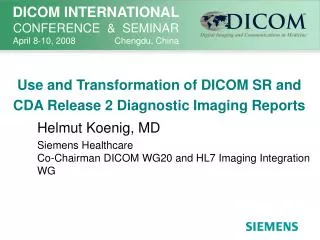 Use and Transformation of DICOM SR and CDA Release 2 Diagnostic Imaging Reports