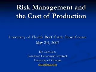 Risk Management and the Cost of Production