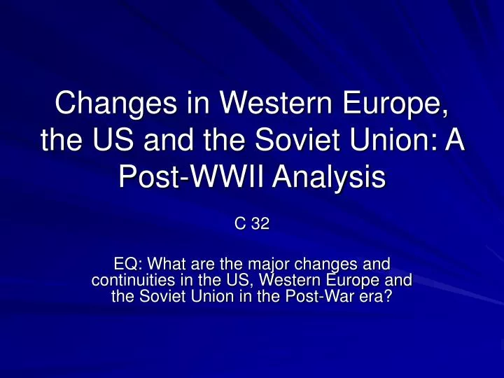 changes in western europe the us and the soviet union a post wwii analysis